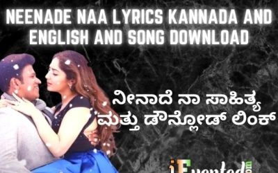Neenade Naa Kannada Song Download and Neenade Naa Lyrics in Kannada and English